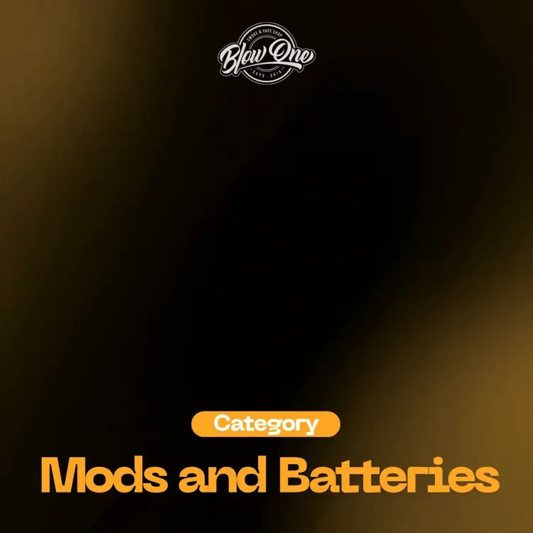 Mods and Batteries